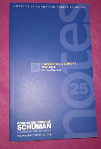 Notes De La Fondation Robert Schuman - L'avenir De L'europe Spatiale