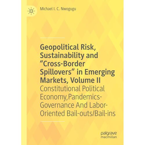 Geopolitical Risk, Sustainability And "Cross-Border Spillovers" In Emerging Markets, Volume Ii