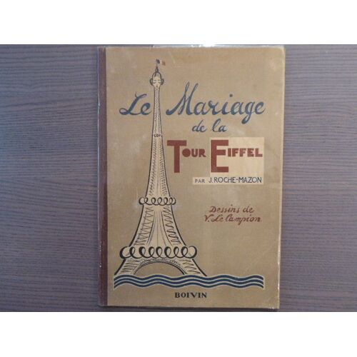 Le Mariage De La Tour Eiffel.