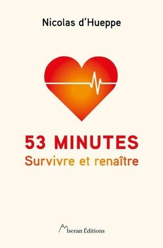 53 Minutes - Survivre Et Renaître