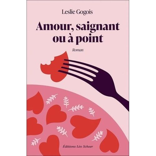 Amour, Saignant Ou À Point