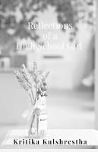 Reflections Of A High School Girl: Poems About Life, Love And Hope