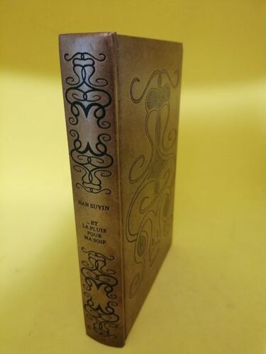 Et La Pluie Pour Ma Soif, Han Suyin