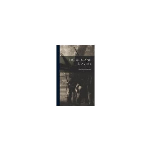 Lincoln And Slavery