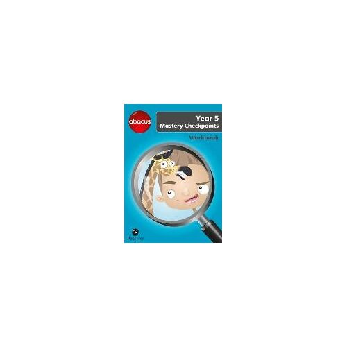 Abacus Mastery Checkpoints Workbook Year 5 / P6