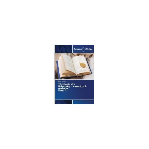 Theologie Der Befreiung - Europäisch Gedacht Band 2