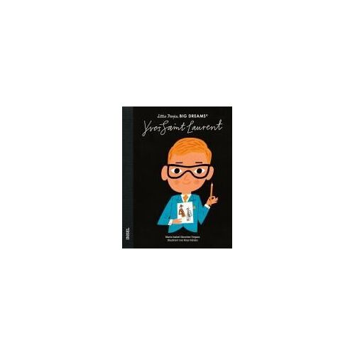 Yves Saint Laurent - Little People, Big Dreams (Deutsche Ausgabe)
