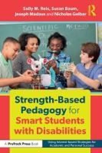 Strength-Based Pedagogy For Smart Students With Disabilities