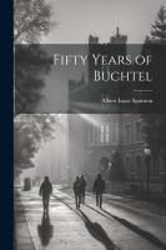 Fifty Years Of Buchtel