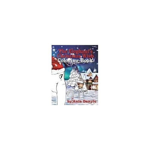 The Elephant's Christmas Wish Coloring Book