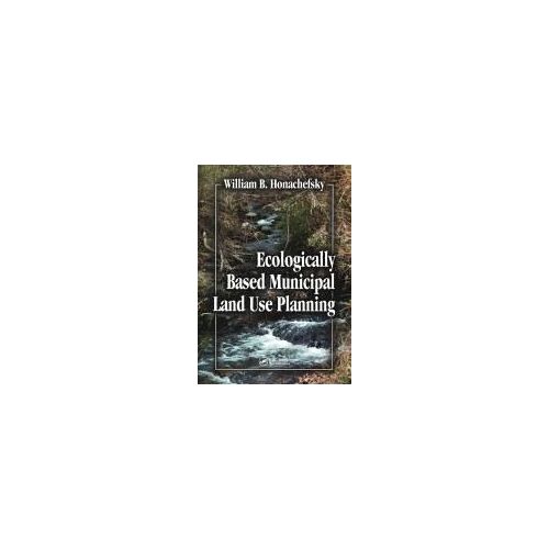 Ecologically Based Municipal Land Use Planning