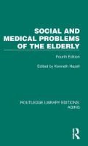 Social And Medical Problems Of The Elderly