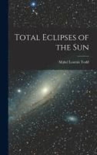 Total Eclipses Of The Sun