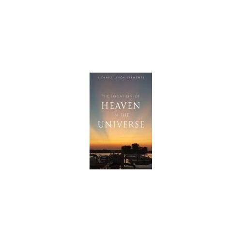 The Location Of Heaven In The Universe