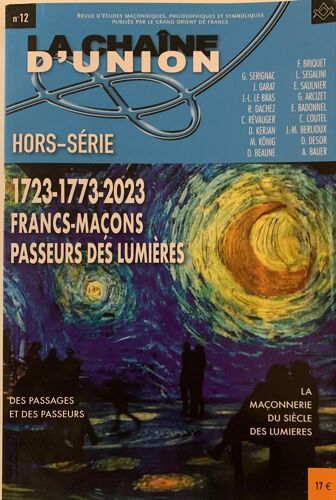 Francs- Maçons Passeurs Des Lumières - Magazine Hors- Série No :12 - Chaîne  D’Union -  Publié  Par Le Grand  Orient  De France - 
