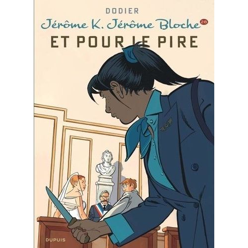 Jérôme K. Jérôme Bloche - Tome 28 - Et Pour Le Pire