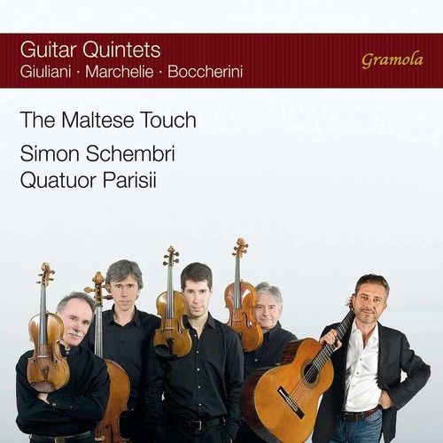 Boccherini / Marcheli / Parisii / Schembri - The Maltese Touch: Guitar Quintets [Compact Discs]