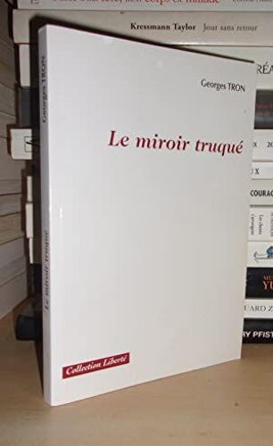 Le Miroir Truque