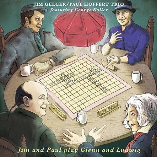 Gelcer,Jim / Hoffert,Paul - Jim & Paul Play Glenn & Ludwig [Compact Discs]