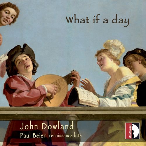 Dowland / Beier - What If A Day [Compact Discs]