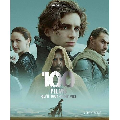 100 Films Qu'il Faut Avoir Vus