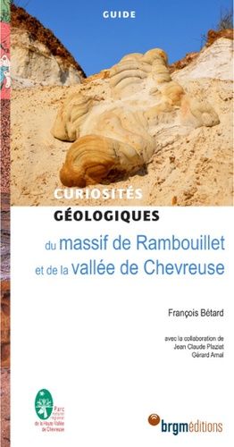 Curiosités Géologiques Du Massif De Rambouillet Et La Vallée De Chevreuse