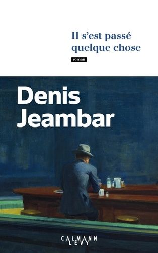 Il S'est Passé Quelque Chose