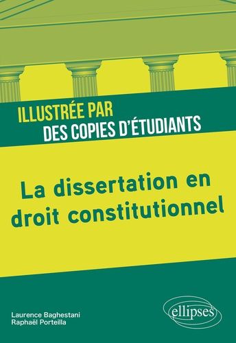 La Dissertation En Droit Constitutionnel Illustrée Par Des Copies D'étudiants