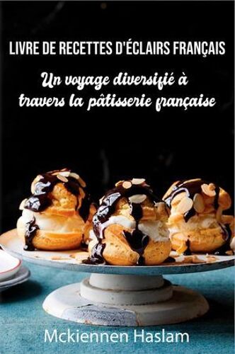 Livre De Recettes D'éclairs Français