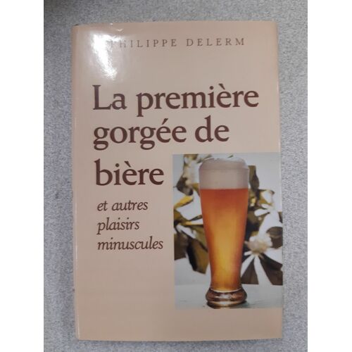 La Première Gorgée De Bière