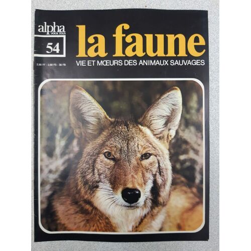 Revue Alpha Pour Tous - La Faune N° 54