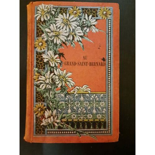 Au Grand-Saint-Bernard : Dames Et Poésies