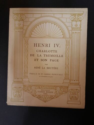 Henri Iv : Charlotte De La Trémoille Et Son Page