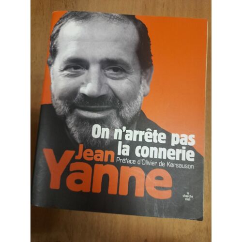 On N'arrête Pas La Connerie