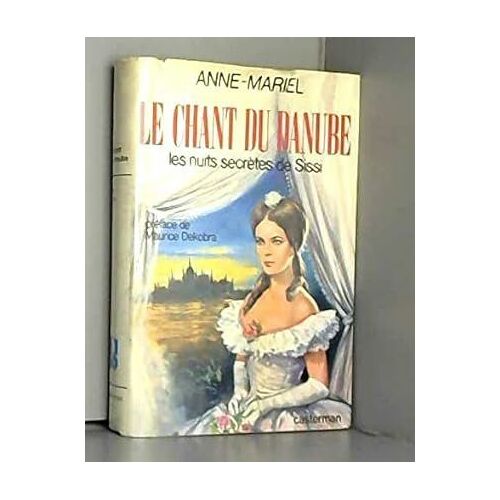 Le Chant Du Danube Les Nuits Secrètes De Sissi