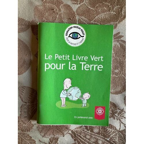 Le Petit Livre Vert Pour La Terre