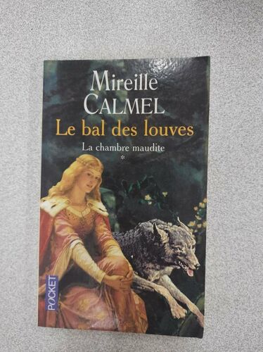 Le Bal Des Louves Tome 1 - La Chambre Maudite