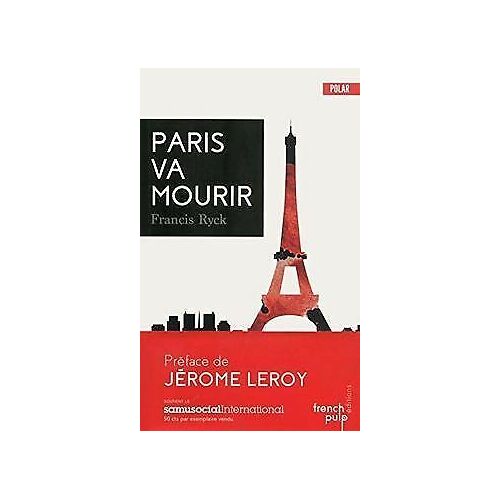 Paris Va Mourir De Francis Ryck