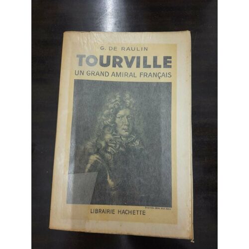 Tourville Un Grand Amiral Français
