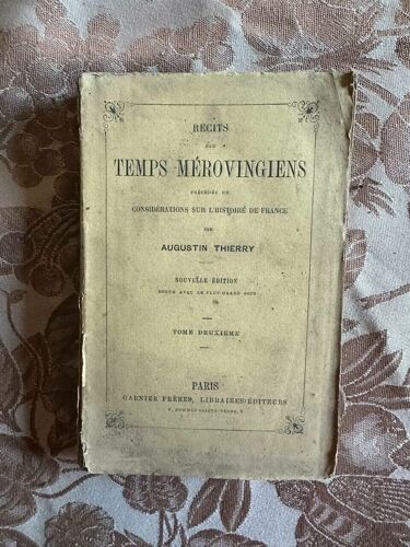 Récits Des Temps Mérovingiens Tome Deuxième