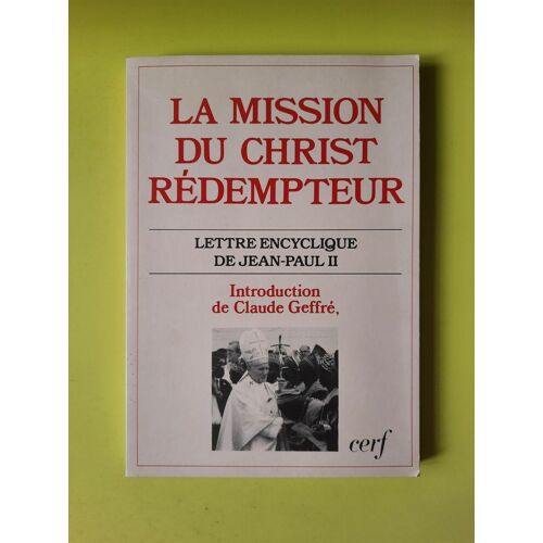La Mission Du Christ Rédempteur - Jean-Paul Ii