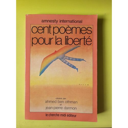 Cent Poèmes Pour La Liberté