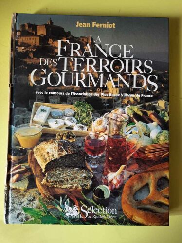 La France Des Terroirs Gourmands