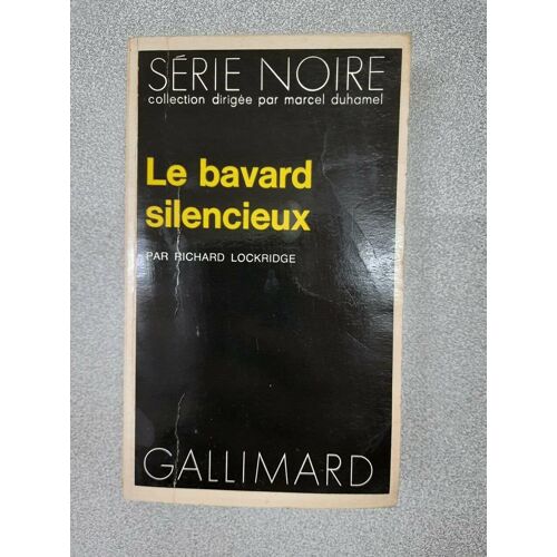 Le Bavard Silencieux Collection Série Noire N°1569
