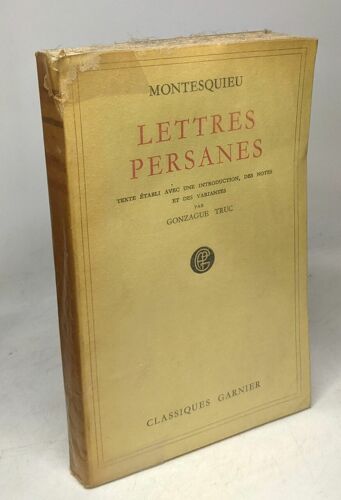 Lettres Persanes - Introduction Notes Et Variantes Par Gonzague Truc