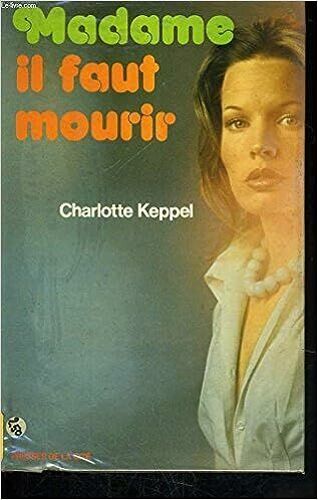 Madame Il Faut Mourir