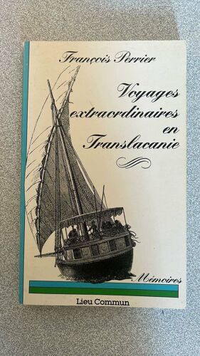 Voyages Extraordinaires En Translacanie : Mémoires