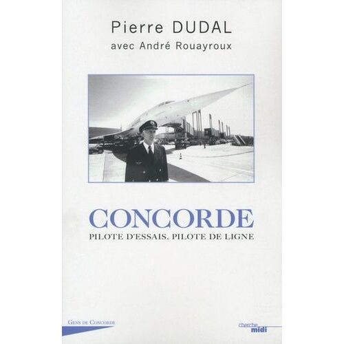Concorde - Pilote D'essais, Pilote De Ligne