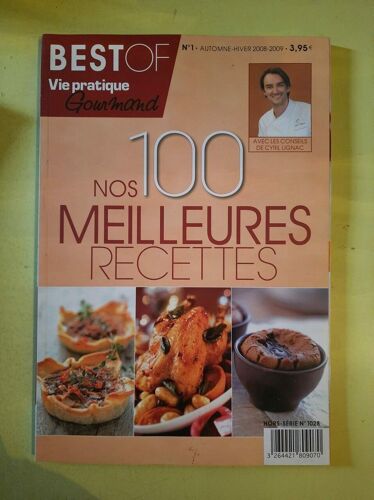 Vie Pratique Gourmand N°1 : Nos 100 Meilleures Recettes / Automne-Hiver 2008 - 2009