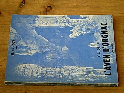 Guide De L'aven D'orgnac (Ardèche)